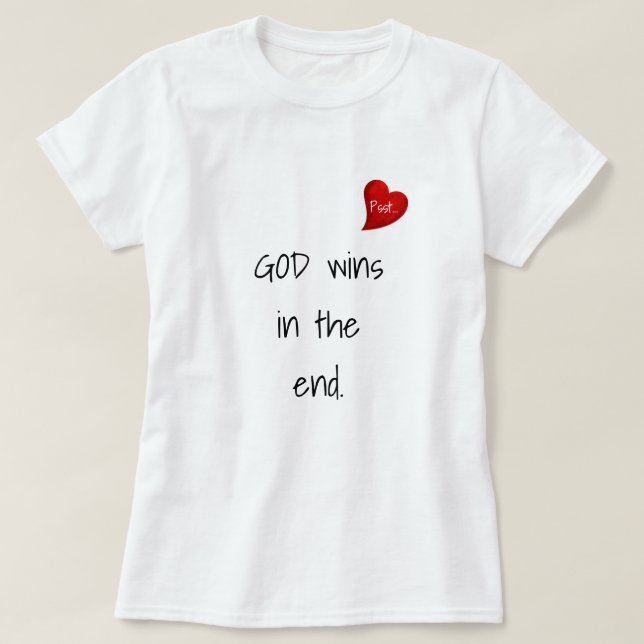 T-shirt Dieu gagne un beau texte inspiré à 2 côtés (Design devant)