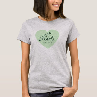 T-shirt Dieu guérit le coeur brisé vert doux encourageant