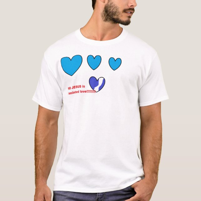 T-shirt DIEU JÉSUS traduit l'amour (Devant)