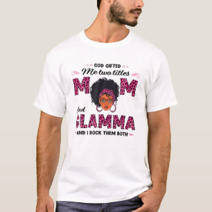 T-shirt Dieu M'A Donné Deux Titres Maman Et Glamma Mère No
