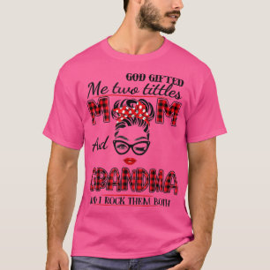 T-shirt Dieu m'a offert deux titres Maman et grand-mère de