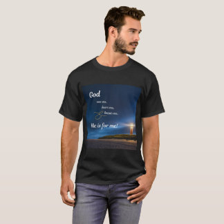 T-shirt Dieu Me Voit, Me Connaît, Et Il M'Entend.