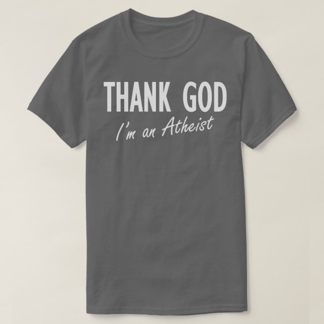 T-shirt Dieu merci, je suis athée (Design devant)
