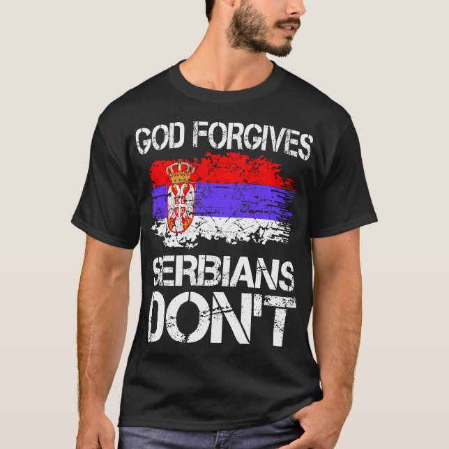 T-shirt Dieu pardonne aux Serbes de ne pas donner (Devant)