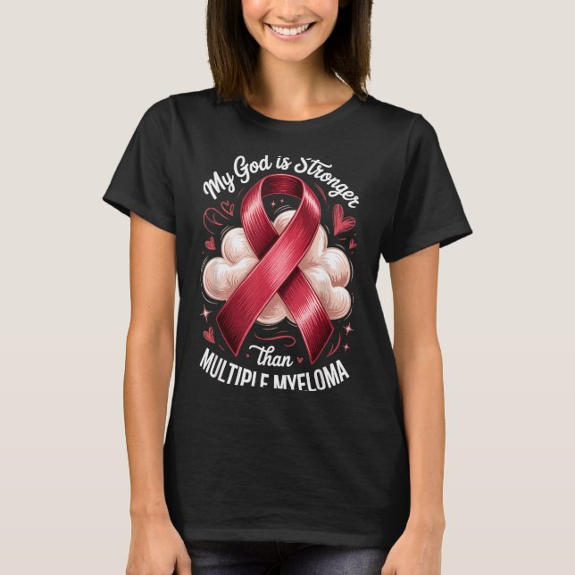T-shirt Dieu plus fort que le myélome multiple Conception  (Devant)