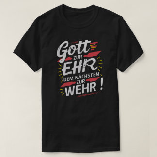 T-shirt Dieu pour l'honneur, le prochain pour la défense -