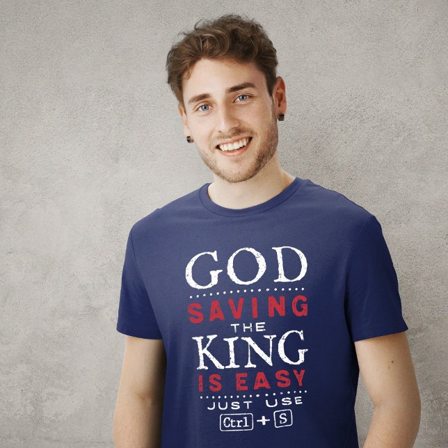 T-shirt Dieu sauve le roi drôle (Créateur téléchargé)