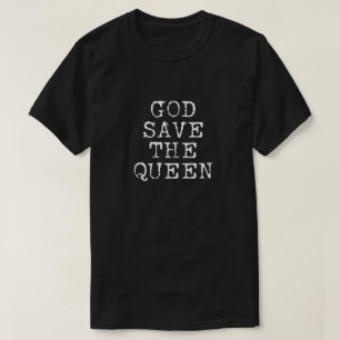 T-SHIRT DIEU SAUVER LA REINE