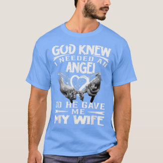 T-shirt Dieu Savait Que J'Avais Besoin D'Un Ange Pour Me D