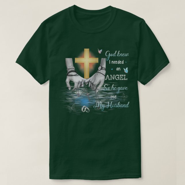 T-shirt Dieu Savait Que J'Avais Besoin D'Un Ange Pour Qu'I (Design devant)