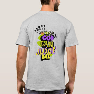 T-shirt Dieu seul peut me juger des graffitis de la Couron