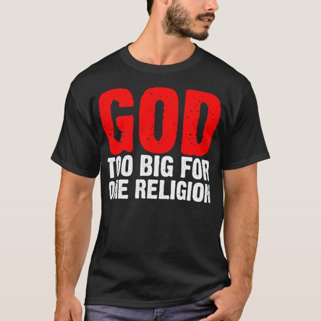 T-SHIRT DIEU TROP GRAND POUR UNE RELIGION (Devant)