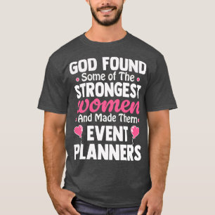 T-shirt Dieu trouva quelques-unes des femmes les plus fort