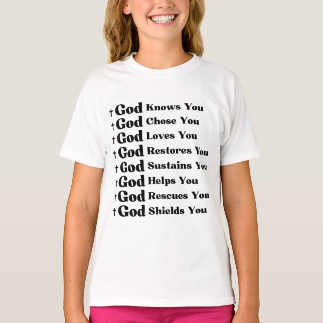 T-shirt Dieu Vous Connaît, Vous Aime, Vous Restaure Et Vou (Devant)