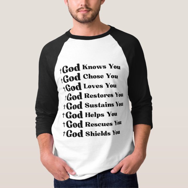 T-shirt Dieu Vous Connaît, Vous Aime, Vous Restaure Et Vou (Devant)
