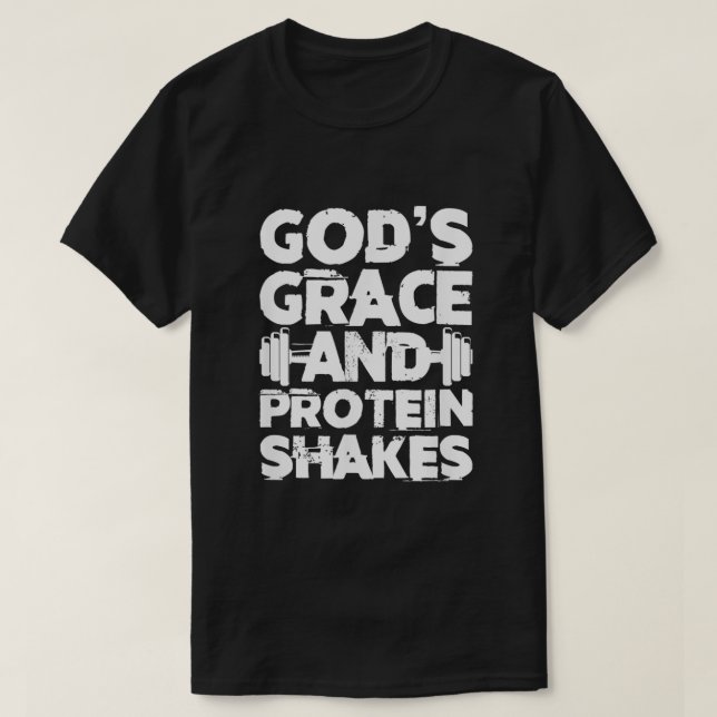 T-shirt Dieux Grace Et Protéine Shakes Bodybuilding Gym Fi (Design devant)