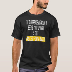 T-shirt Différence entre bière votre avis j'ai demandé biè