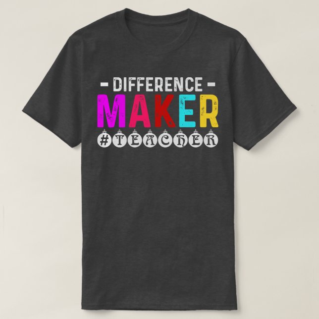 T-shirt Différence Maker Appréciation de l'enseignant cade (Design devant)