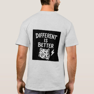 T-shirt Différent Est Mieux - Chemise Tigre Motivationnell