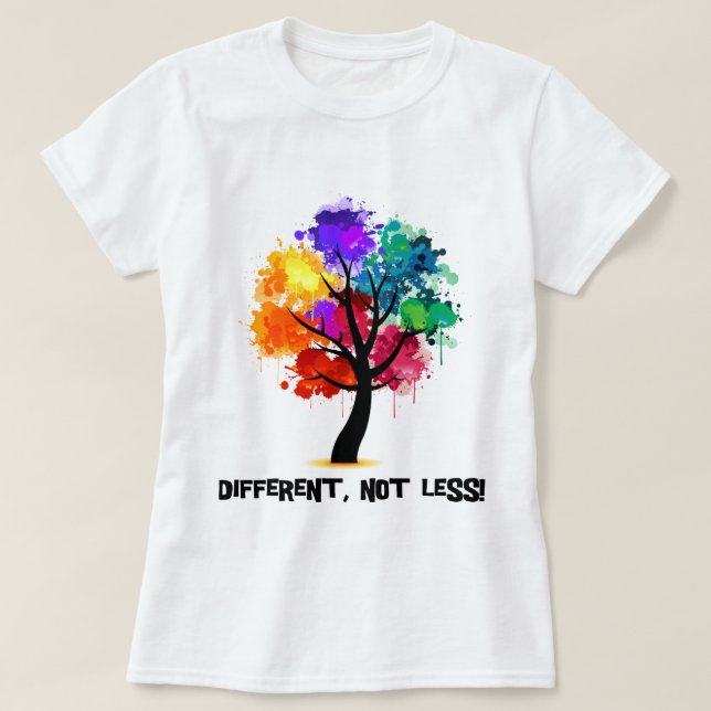 T-shirt Différent, pas moins (Design devant)