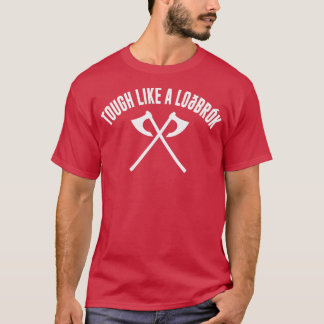 T-shirt Difficile comme un Lodbrok