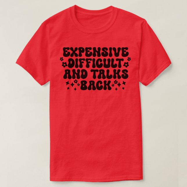 T-shirt Difficulté Coûteuse Et Discussions De Retour (Design devant)