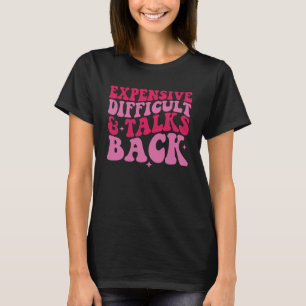 T-shirt Difficulté coûteuse et parle de retour à la fête d