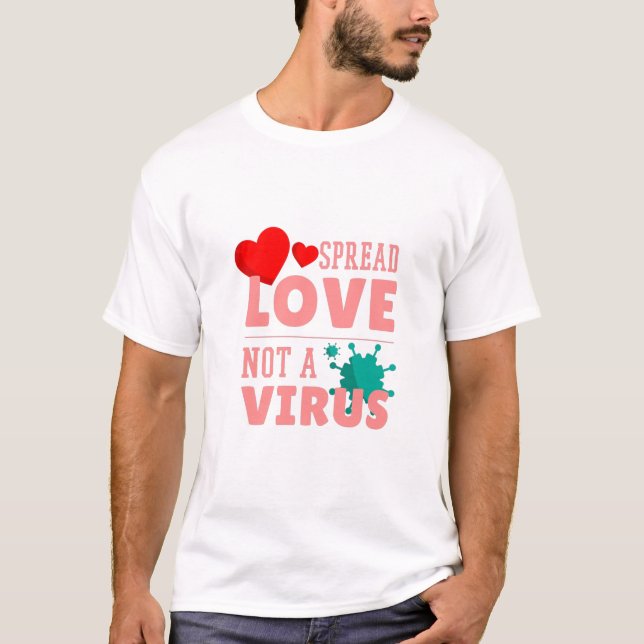 T-shirt diffuser l'amour non pas un virus (Devant)