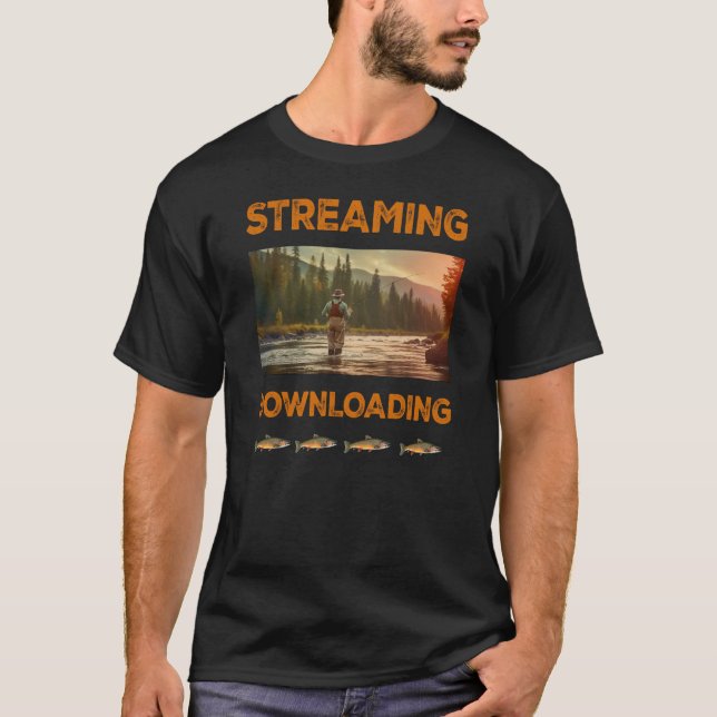 T-shirt Diffusion en continu et téléchargement Pêche à la  (Devant)
