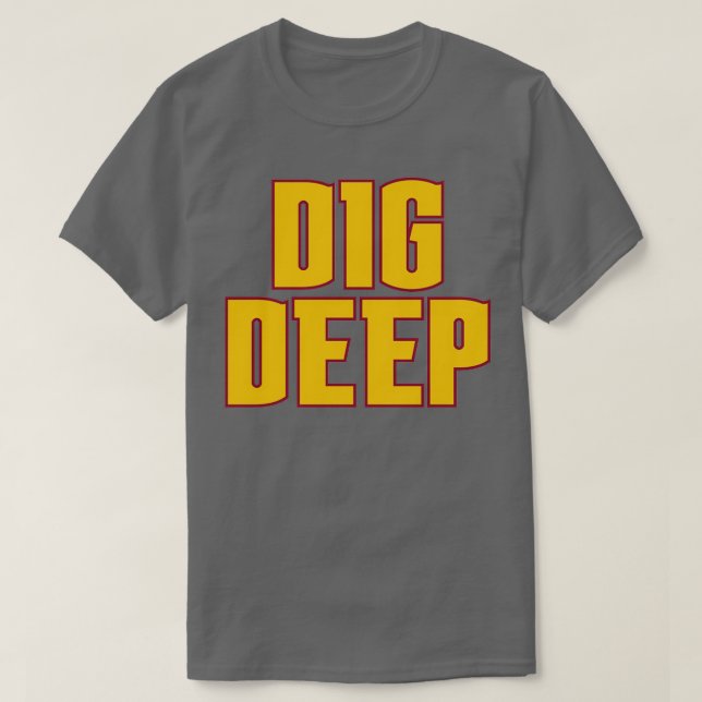 T-shirt Dig Deep Denver (Design devant)