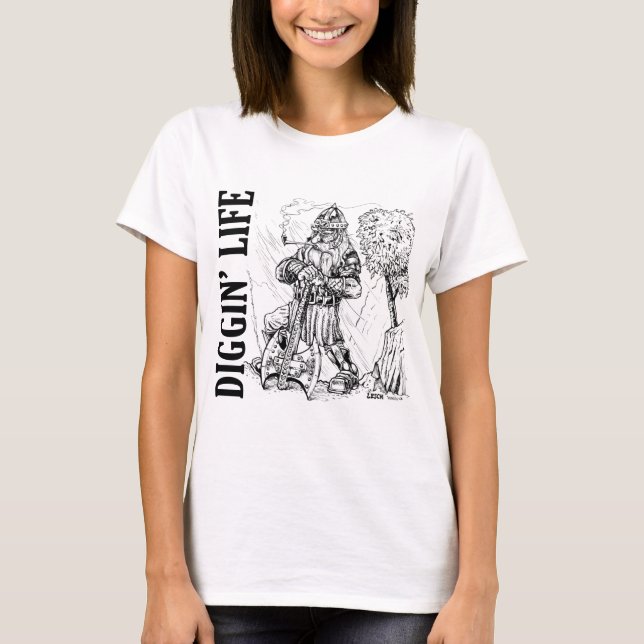 T-shirt Diggin' Life pour femmes (Devant)