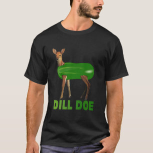 T-shirt Dill Doe Funny Adulte Humour Amusant Nature Deer R