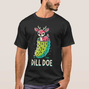 T-shirt Dill Doe Funny Adulte Humour Dill Pickle Deer Redn