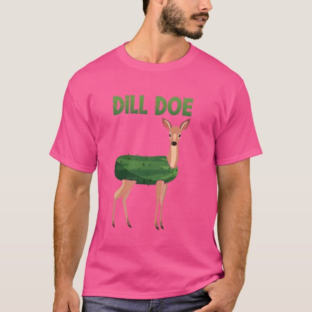 T-shirt Dill Doe Funny Deer Pickle Pun mème Dill Doe (Devant)