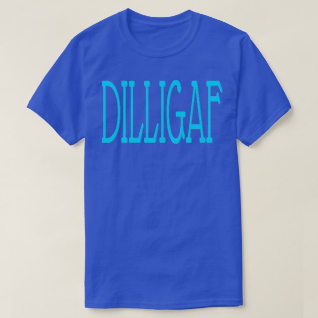 T-SHIRT DILLIGAF (Design devant)