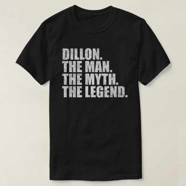 T-shirt Dillon name, Dillon The Man The Myth The Legend (Design devant)