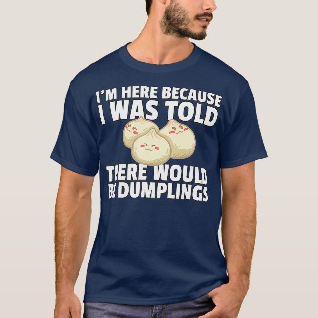 T-shirt Dim Dumpling Somme Aliments Asiatiques Dump (Devant)