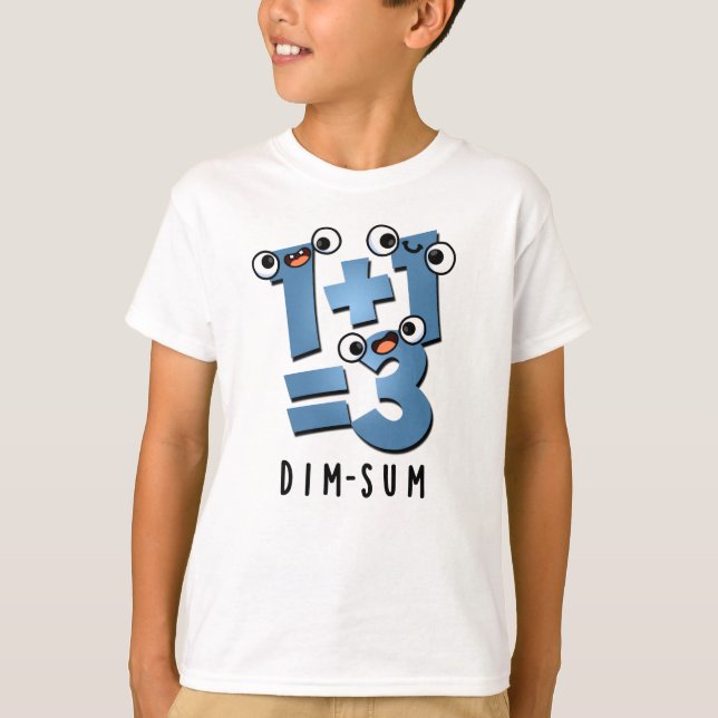 T-shirt Dim Sum Funny Math Food Pun (Devant)