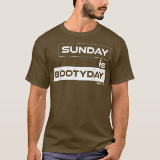 T-shirt Dimanche est Bootyday Butt Sunday Gym Motivation F