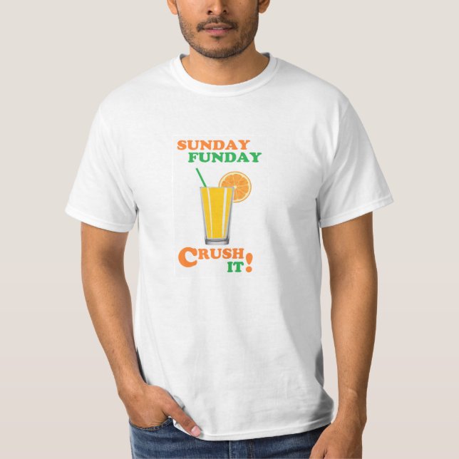 T-shirt Dimanche Funday - écrasez-le ! (Devant)