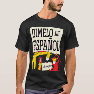 T-shirt Dimelo En Espanol Zoo Bilingue Espagnol Enseignant