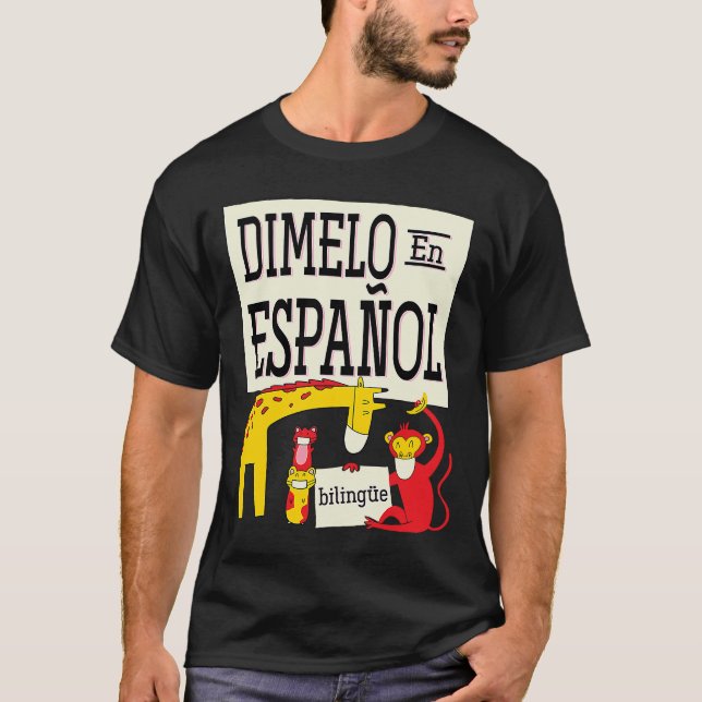 T-shirt Dimelo En Espanol Zoo Bilingue Espagnol Enseignant (Devant)