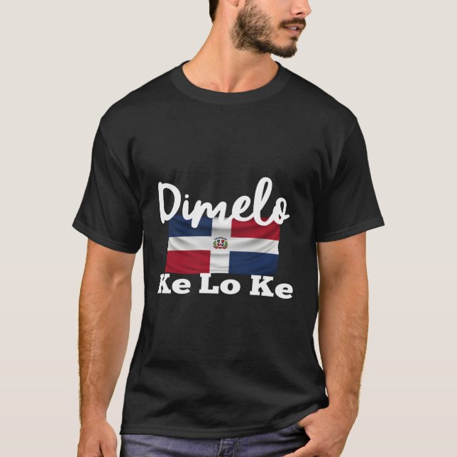 T-shirt Dimelo Ke Lo Ke République dominicaine (Devant)