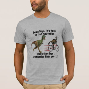 T-shirt Dinasaures t-rex motivation drôle Tyrannosaurus R