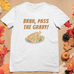 T-shirt Dinde de Thanksgiving à l'aquarelle Bruh, passe la