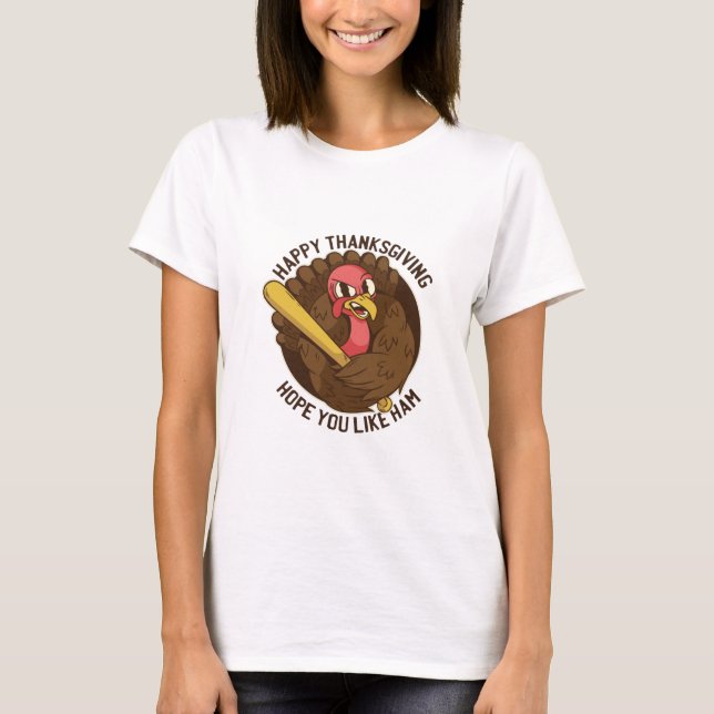 T-shirt Dinde de Thanksgiving, Citation drôle de Thanksgiv (Devant)
