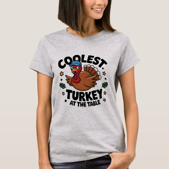 T-shirt Dinde la plus cool à la table du dîner de Thanksgi (Devant)