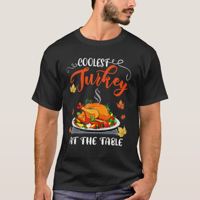 T-shirt Dinde la plus cool à la table Thanksgiving automne (Devant)