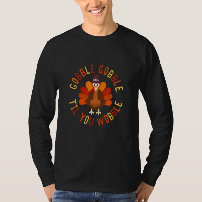 T-shirt Dindonneau de Thanksgiving Gobble Jusqu'à Ce Que V (Devant)