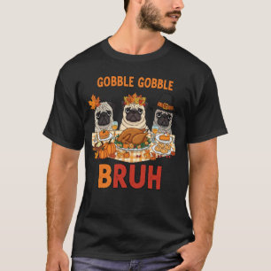 T-shirt Dîner de Thanksgiving drôle de dindon Gobble Gobbl